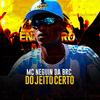 Do Jeito Certo - MC Neguin Da BRC&Dj Biel Bolado