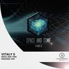 Space & Time (Original Mix) - Vitaly S