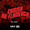 Camisa do Flamengo - Mc Buret&DJ LD de Realengo&Dj Quiik