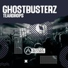 Teardrops (Original Mix) - Ghostbusterz