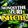 Infected (Original Mix) - Monolythe&Zuri!