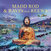 One for the Sun - Madd Rod&Ravin&Reewa