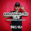 Montagem Balança o Peito! (Explicit) - DJ PK&MC DANEVE&MC KAIQUE DA SUL