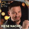 Diese Nacht - Frank Frey