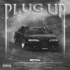 PLUG UP (Explicit) - SKYLL