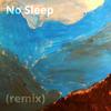 No Sleep (Remix) - Timmy Flaherty