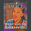 What Was the Reason - Npk Twice