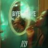 Bye Bye (Explicit) - Dexy