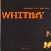 Whitney - KormaK&Miss Dre