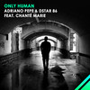 Only Human (Original Mix) - Adriano Pepe&DSTAR 86&Chanté Marie