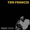 Chasing Fireflies - Tom Francis