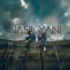 Nasıl Yani - Revios&Echo Masta