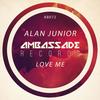 Love Me - Alan Junior