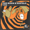 Time - Tom Budin&Kastelo