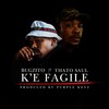 K'e Fagile - Bugzito&Thato Saul