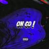 On Go! (Explicit) - exromani&Jaydo