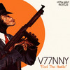 Feel The Hustle - V77NNY