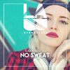 No Sweat - Ilkay Sencan