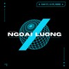 Ngoài Luồng - EGO&Lupi&Sidie&Melomix