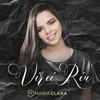 Virei Réu - Maria Clara