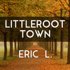 Littleroot Town - Eric L.