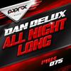 All Night Long (Original Mix) - Dan Delux