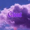 Clout (Explicit) - LilFacet