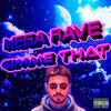 Mega Rave G1mme Th4t (feat. Mc Pr & Mc W1) (Explicit) - Dj Jaja&MC PR&MC W1