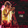 Fax (Live at Diud, Where's My Tune?|Explicit) - Bruja