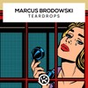 Teardrops - Marcus Brodowski