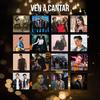 Ven a Cantar - Lucah&Vazquez Sounds&Los Claxons&Carolina Ross