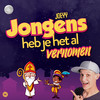 Jongens Heb Je het Al Vernomen - Joeyy&Joey Rolaff