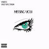 Missing You (Explicit) - Validex