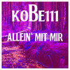 Allein' mit mir - Kobe111