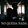 No queda nada (Explicit) - Eddie MV&Clara