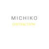 Distraction - Michiko