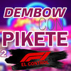 Dembow Con Pikete 2 - F1 El Control