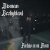 Perdido en mi mente(feat. bixnan) (Explicit) - BESKYBLOOD&Bixnan