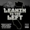 Leanin' to the Left(feat. Wynter Brown & DJ Big Daddy) (Explicit) - Novelty Rapps&Greg Double&Wynter Brown&DJ Big Daddy