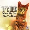 When My Cat Play the Drum - D'Mike