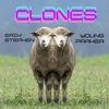 Clones - Erik Stephen&Young Parker