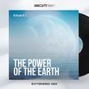 The Power of the Earth (Original Mix) - Eduard-J