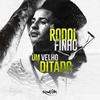 Um Velho Ditado - Mc Rodolfinho