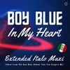 In My Heart (Extended Vocal Blue Mix) - Boy Blue