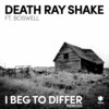 I Beg to Differ (Avon Stringer Remix) - Death Ray Shake&Boswell&Avon Stringer&Christopher Arnott&Ron Haryanto