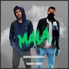 Mala - Adrian Rodriguez&Yandri Javier