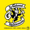 Weekend Millionaire - Shermanology&Dongo&MeNaSa&Kempi