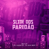 Slide dos Paredão (Explicit) - Mc K.K&DJ Guh mdk&DJ Luana SP