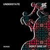Don't Give Up - Understate