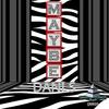 Maybe - Dani S